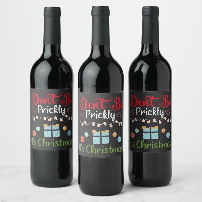 Etiqueta Para Botella De Vino Don't Be Prickly - Funny Christmas (Botellas)