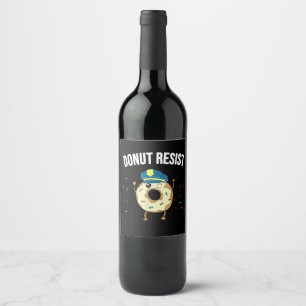 Etiqueta Para Botella De Vino Donut Resist Meme Funny Police Officer Apoya El
