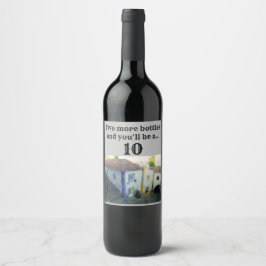 Etiqueta Para Botella De Vino ¡Dos botellas más y serás un 10!