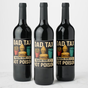 Etiqueta Para Botella De Vino El impuesto a papá asegura que no es veneno el día