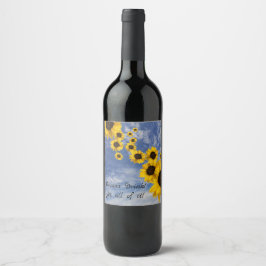 Etiqueta Para Botella De Vino ¡El vino de Rowan! ¡Sí, todo! Girasoles y cielo