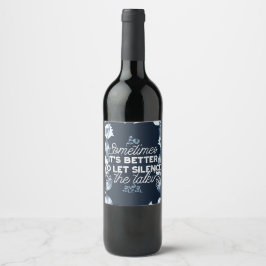 Etiqueta Para Botella De Vino Elocuente cita de silencio para el arte de la deco