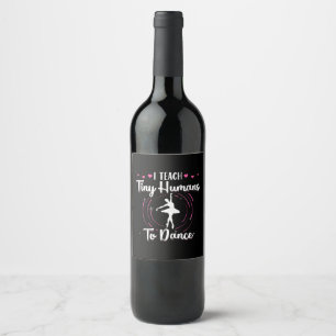 Etiqueta Para Botella De Vino Enseño A Los Pequeños Humanos A Bailar
