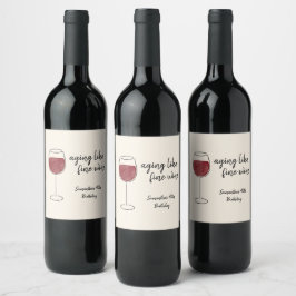 Etiqueta Para Botella De Vino Envejecimiento Como Buen Vino Rojo Vidrio Cumpleañ