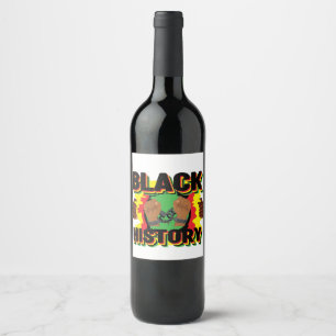 Etiqueta Para Botella De Vino Es la historia negra para mí melanin bruh sista k