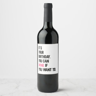 Etiqueta Para Botella De Vino Es tu cumpleaños, puedes probar vino