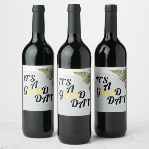Etiqueta Para Botella De Vino Es un buen día