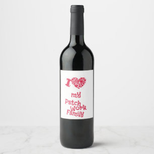 Etiqueta Para Botella De Vino Familia - Amo a mi familia de retazos
