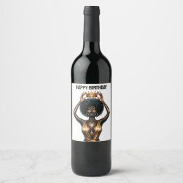 Etiqueta Para Botella De Vino Feliz cumpleaños, hermosa, reina negra, melanin po