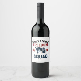 Etiqueta Para Botella De Vino Freedom Squad Family Reunion Shirt – USA Patriotic