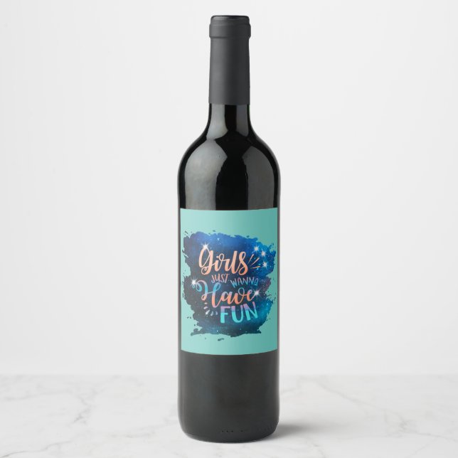 Etiqueta Para Botella De Vino Girls just wanna have fun (Anverso)