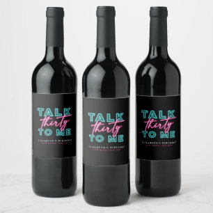 Etiqueta Para Botella De Vino Háblame treinta sucios 30 cumpleaños Neon Azul y R