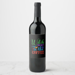 Etiqueta Para Botella De Vino Halloween Witch Way To the Coffee