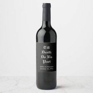Etiqueta Para Botella De Vino Hasta que la muerte nos haga a la parte negra