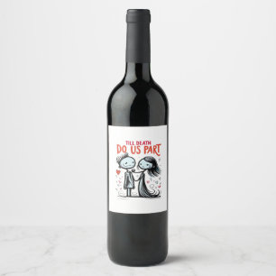 Etiqueta Para Botella De Vino Hasta que la muerte nos separe - Clásico