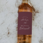 Etiqueta Para Botella De Vino Hoja mínima | Propuesta de la dama de honor de Bor<br><div class="desc">La etiqueta de vino de la proposición de la dama de honor es perfecta para un boda boho. El diseño bohemio presenta una sencilla silueta verde de color rojo oscuro con un estilo boho minimalista clásico.</div>