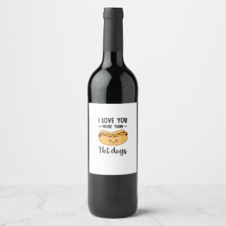 Etiqueta Para Botella De Vino I Love You More Than Hot Dogs Funny Sausage Pun 