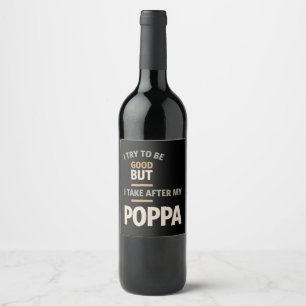 Etiqueta Para Botella De Vino Intento Ser Bueno, Pero Me Llevo Después De Mi Pop