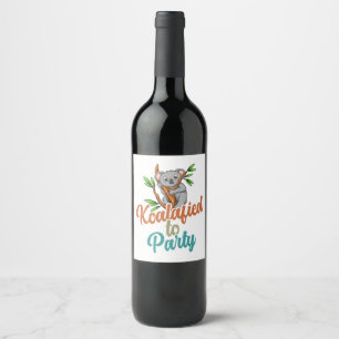 Etiqueta Para Botella De Vino Koalafied al Fiesta calificado Pun Cute y gracioso