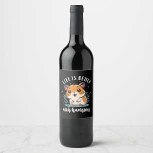 Etiqueta Para Botella De Vino La vida es mejor con hámsters