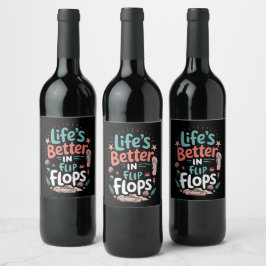 Etiqueta Para Botella De Vino La vida es mejor en chanclas – divertida playa tro