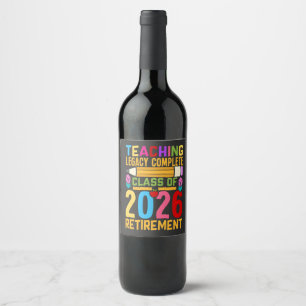 Etiqueta Para Botella De Vino Legado de Enseñanza Completo Clase de 2026 Jubilac
