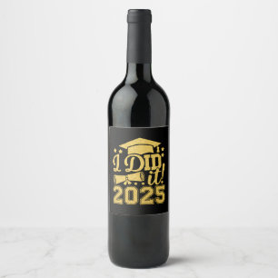 Etiqueta Para Botella De Vino Lo Hice En 2025 Graduación Graduada De 2025