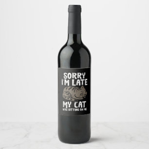 Etiqueta Para Botella De Vino Lo Siento, Llegué Tarde A Un Gato Sentado En Mí, F