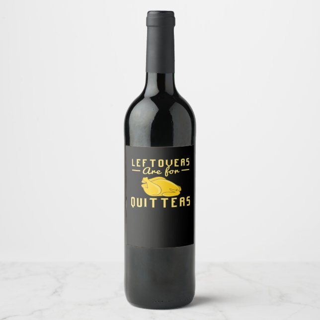Etiqueta Para Botella De Vino Los Leftovers Son Para Quitters Essential Funny Ci (Anverso)