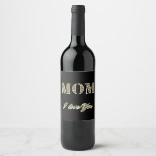 Etiqueta Para Botella De Vino Mamá te amo la tipografía negra y dorada elegante