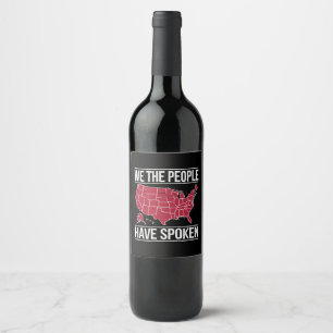 Etiqueta Para Botella De Vino Mapa Nosotros el Pueblo Hemos Hablado de la Elecci