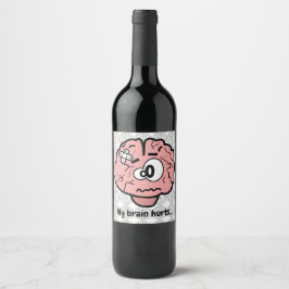 Etiqueta Para Botella De Vino Me duele el cerebro