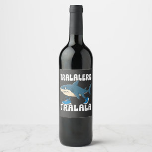 Etiqueta Para Botella De Vino Meme de tiburón divertido de Tralero Tralala
