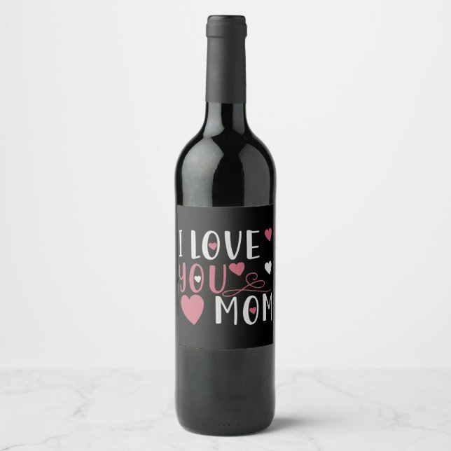 Etiqueta Para Botella De Vino Mom - I love you Mom (Anverso)
