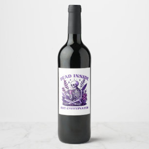 Etiqueta Para Botella De Vino Muerto por Dentro Pero Cafeinado