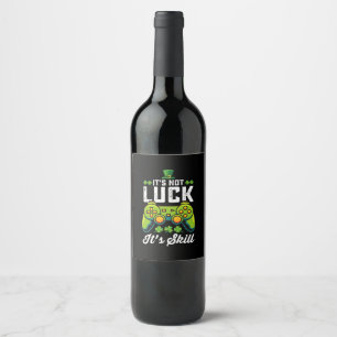 Etiqueta Para Botella De Vino No es una suerte que sea un juego de habilidades e