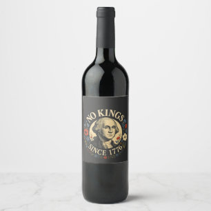 Etiqueta Para Botella De Vino No Hay Rey Desde 1776 Protesta De Democracia Ameri