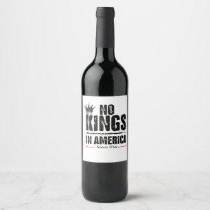 Etiqueta Para Botella De Vino No hay reyes en Estados Unidos contra Trump