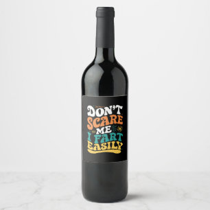 Etiqueta Para Botella De Vino No me asustes, me tiro pedos fácilmente. Frase gra