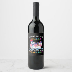 Etiqueta Para Botella De Vino No Tienes Que Estar Loco De Cruzar El Flamingo De 