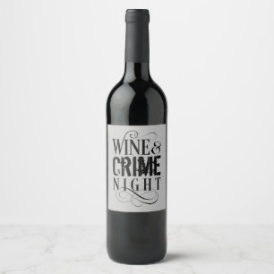 Etiqueta Para Botella De Vino Noche del vino y el crimen - divertido y verdadero