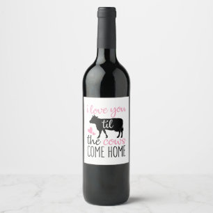 Etiqueta Para Botella De Vino Par Regalo Te Amo Hasta Que Vengan Las Vacas A Cas