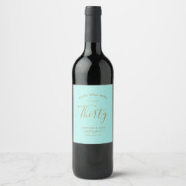 Etiqueta Para Botella De Vino Parejas bien con | Edad Minimalista Aqua Blue & Go