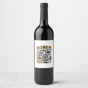 Etiqueta Para Botella De Vino Paso mi tiempo libre con azadas y bolsas de tierra