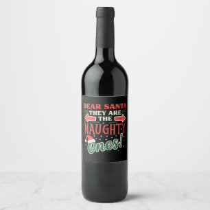 Etiqueta Para Botella De Vino Querido Santa Ellos Son Los Traviesos Navidad