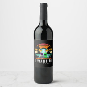 Etiqueta Para Botella De Vino Quiero Dejar Este Mundo Atardecer Vintage Alien