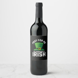 Etiqueta Para Botella De Vino Recen por mí, mi marido es el Día Irlandés de San 