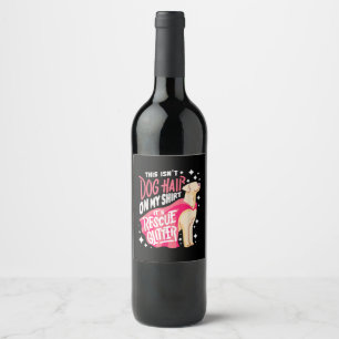 Etiqueta Para Botella De Vino Regalo de perro de rescate Esto no es pelo de perr