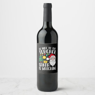 Etiqueta Para Botella De Vino Sé Amable Con El Profesor Santa Está Observando Pr