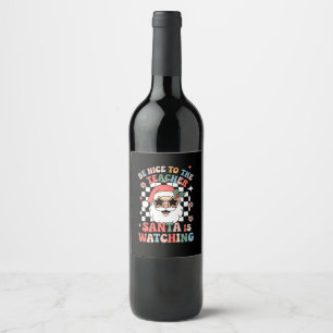 Etiqueta Para Botella De Vino Sé Amable Con El Profesor Santa Está Observando Re